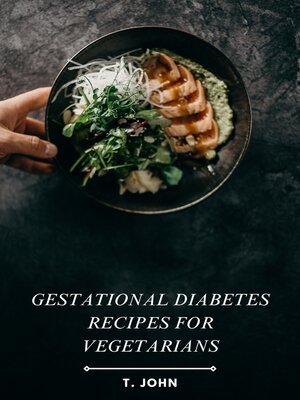 cover image of Gestational Diabetes Recipes for Vegetarians